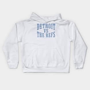 Detroit Vs The Refs Kids Hoodie